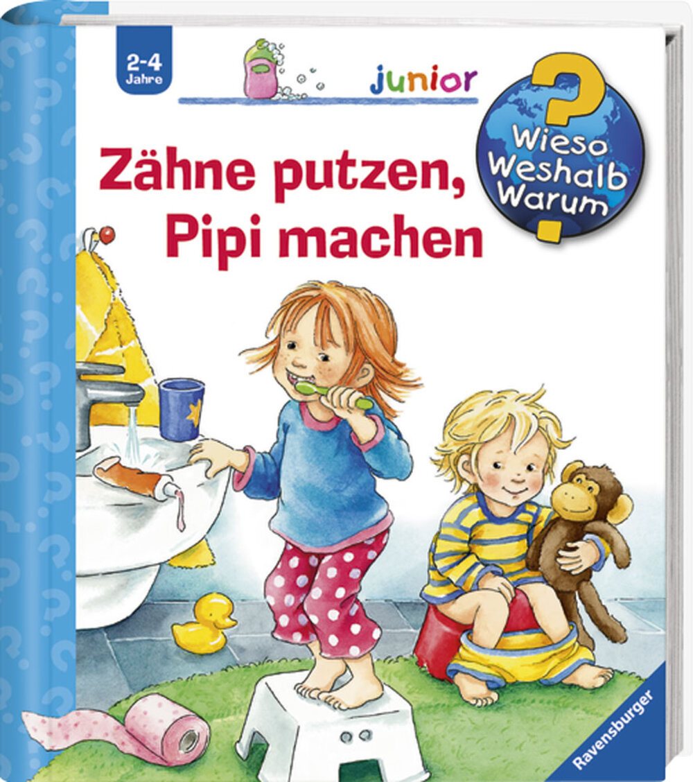 Wieso? Weshalb? Warum? junior &bdquo;Z&auml;hne putzen, Pipi machen&ldquo; 