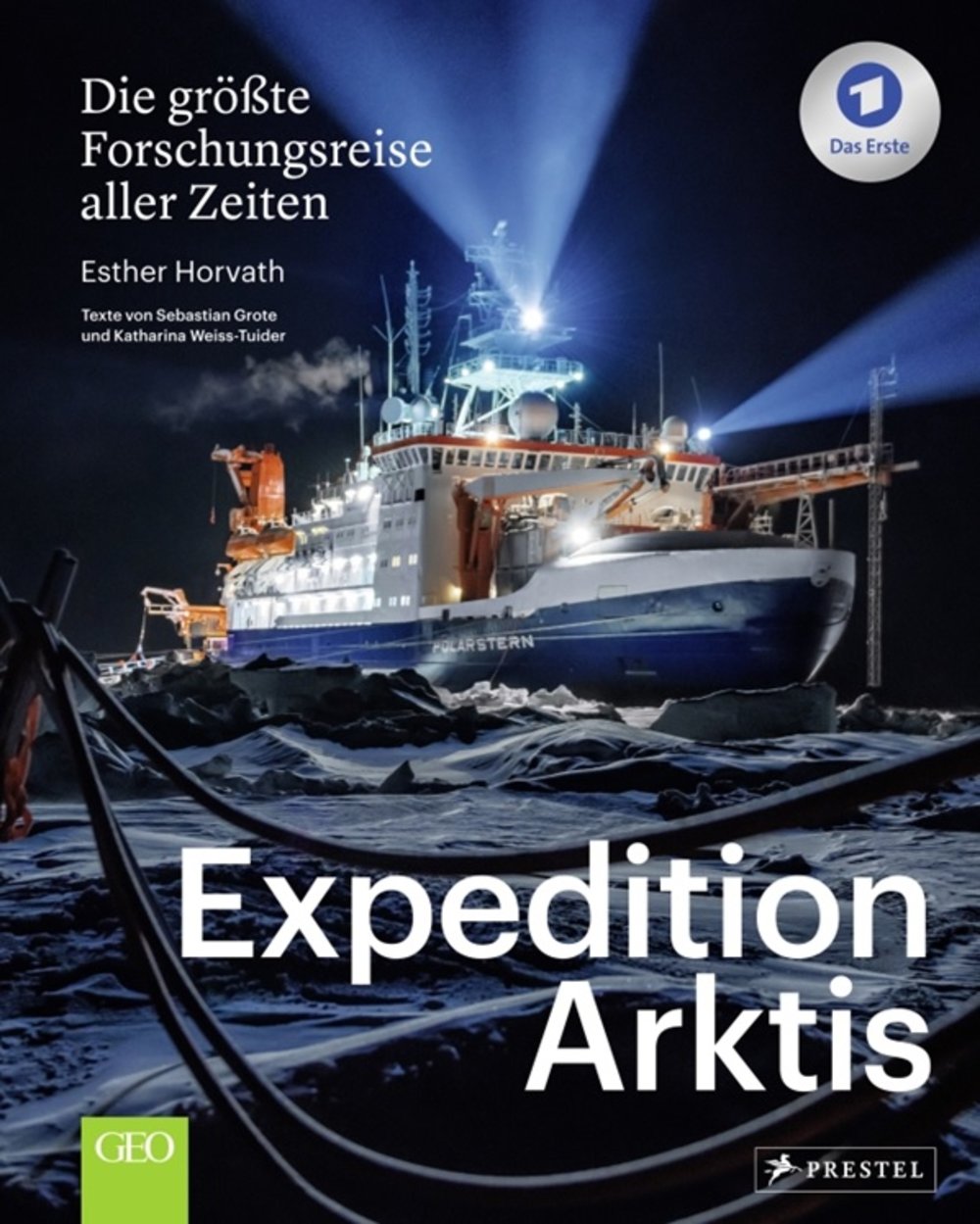 Expedition Arktis - Die größte Forschungsreise aller Zeiten